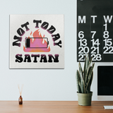 Not Today Satan Wall Art