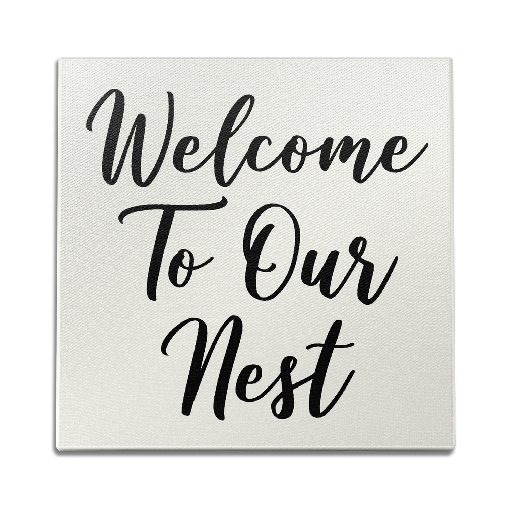 Welcome To Our Nest Wall Art