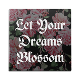 Let Your Dreams Blossom Wall Art