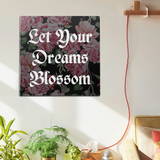 Let Your Dreams Blossom Wall Art