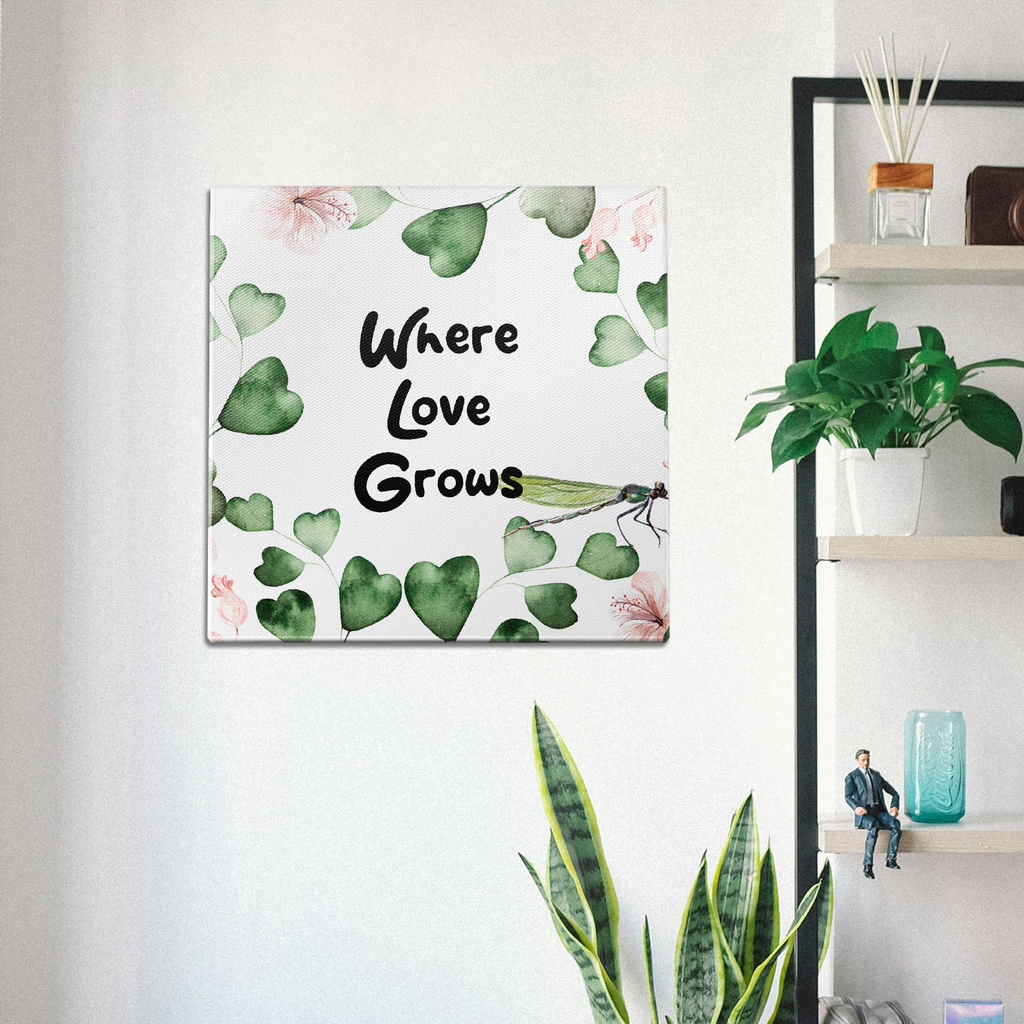 Where Love Grows Wall Art