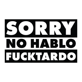 Sorry No Hablo