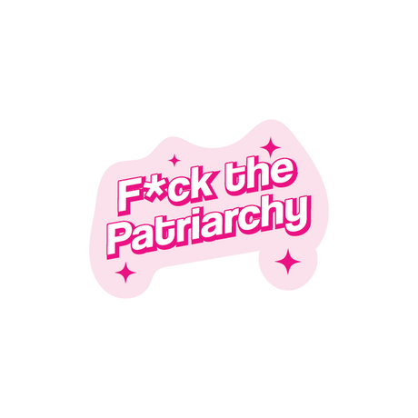 F the Patriarchy