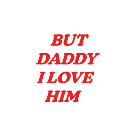 But Daddy I Love Him