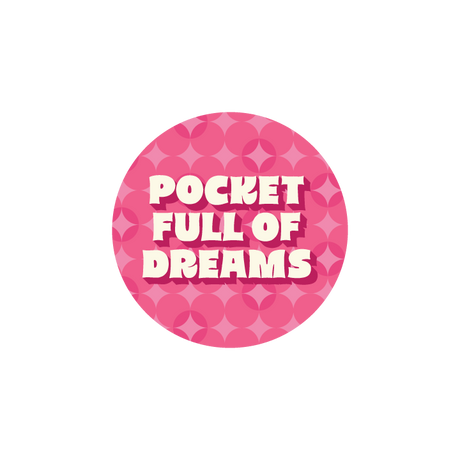 Pocket Full of Dreams