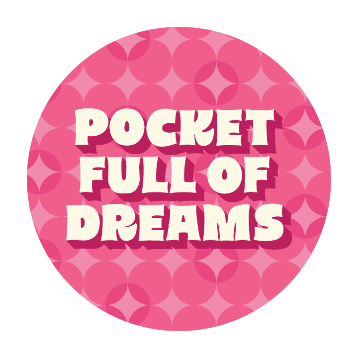 Pocket Full of Dreams