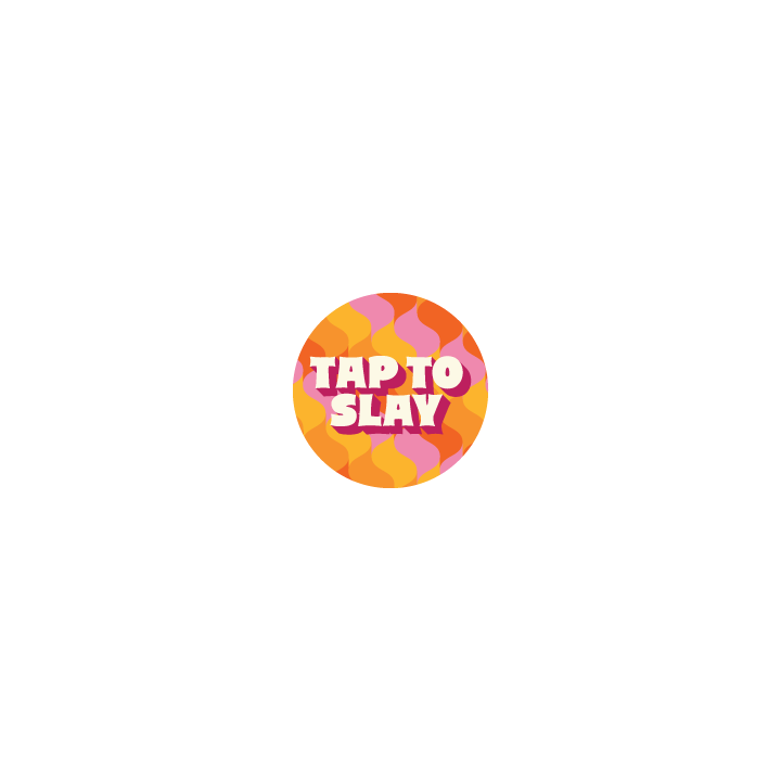 Tap to Slay