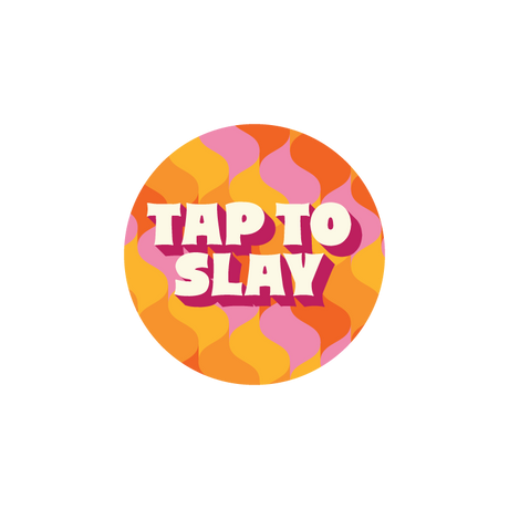 Tap to Slay