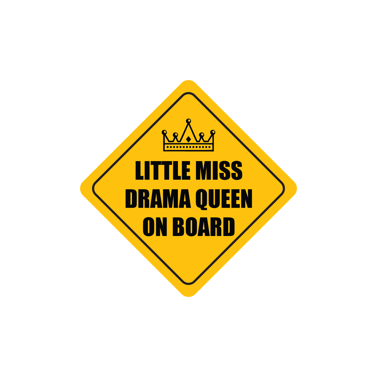 Little Miss Drama Queen On Board