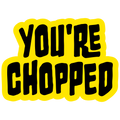 You're Chopped