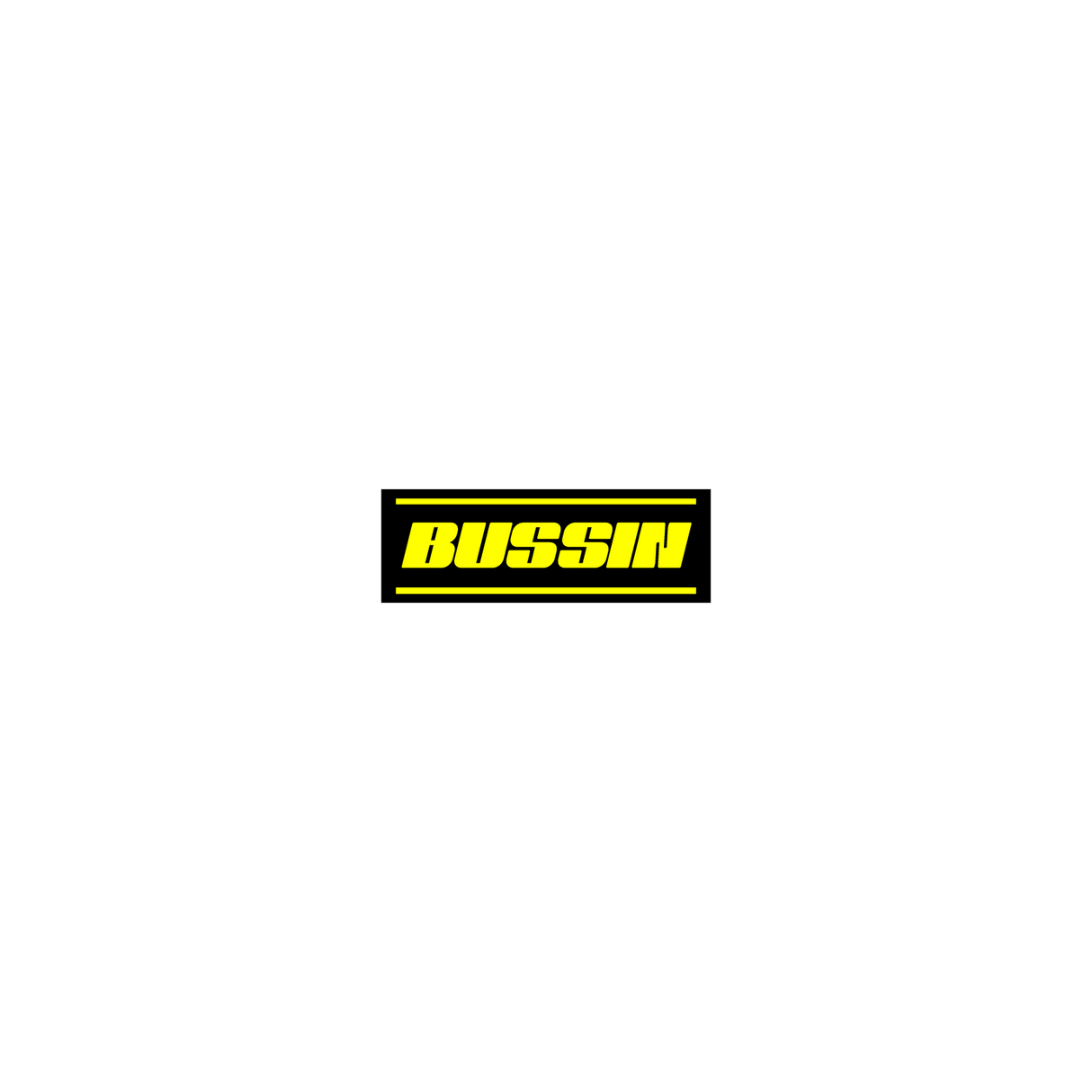 Bussin