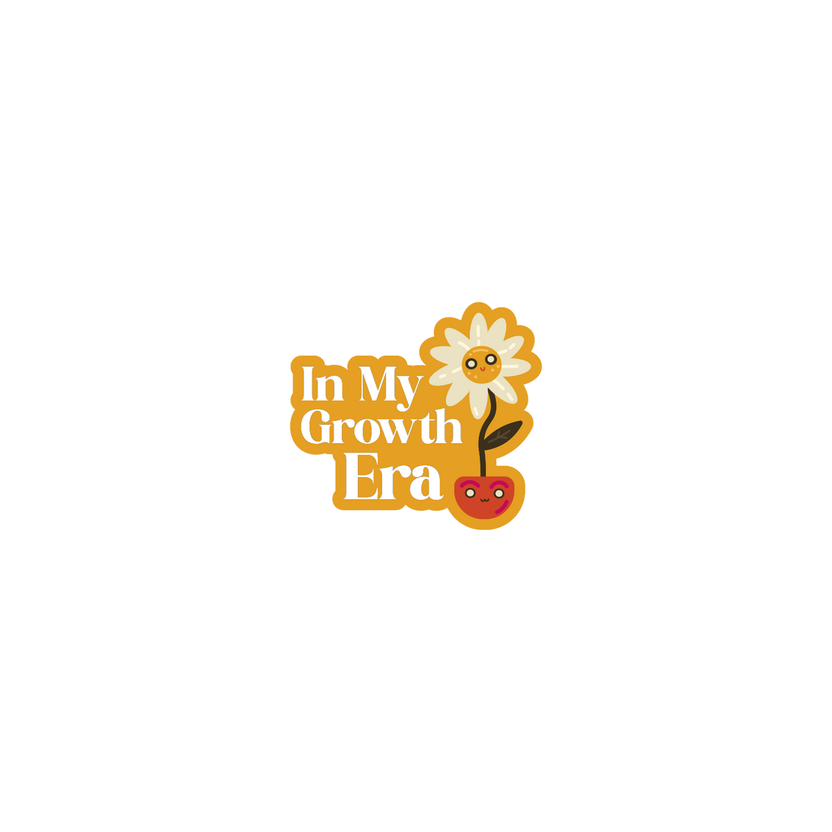 In My Growth Era