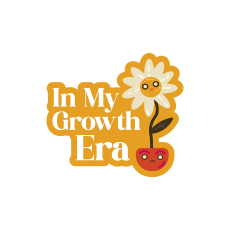 In My Growth Era