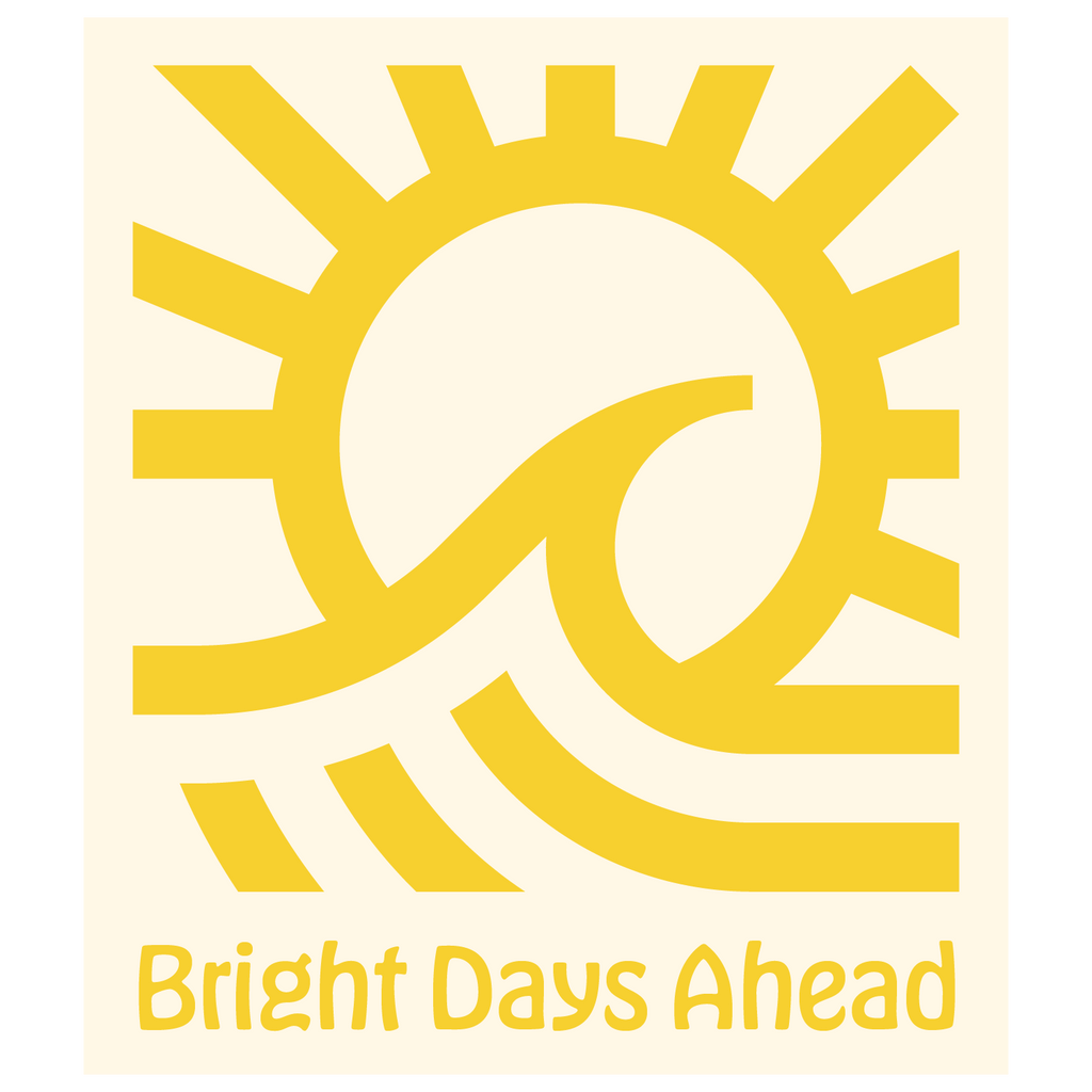 Bright Days Ahead