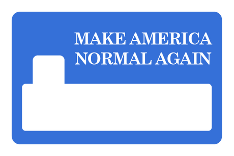 Make America Normal Again