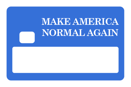 Make America Normal Again