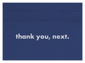 thank you, next.