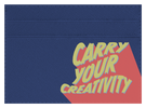 Carry Your Creativity