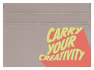 Carry Your Creativity