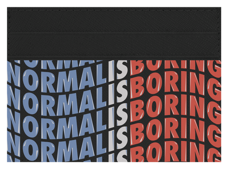 Normal Is Boring