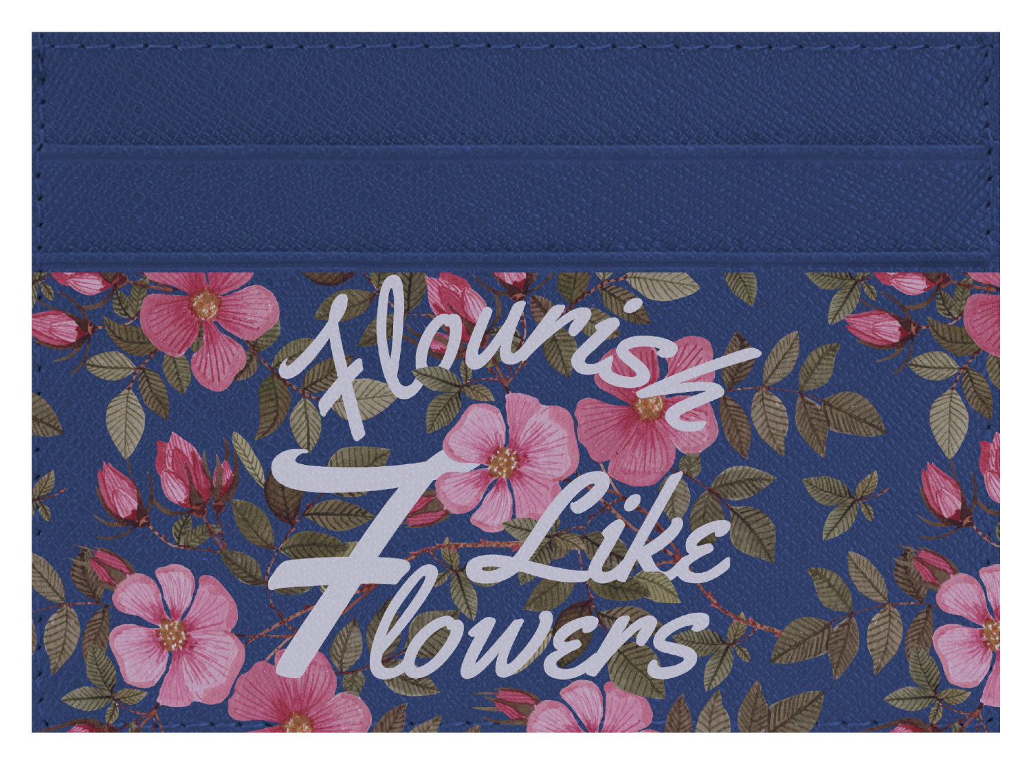 Flourish Like Flowers