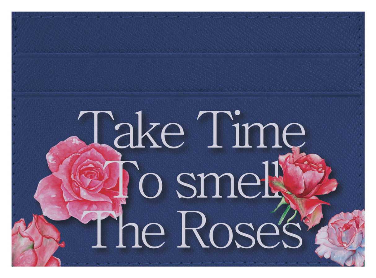 Take Time To Smell The roses