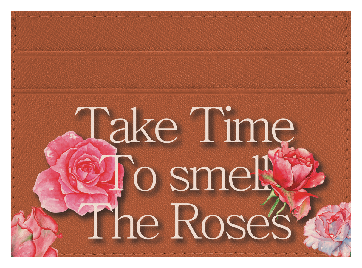 Take Time To Smell The roses