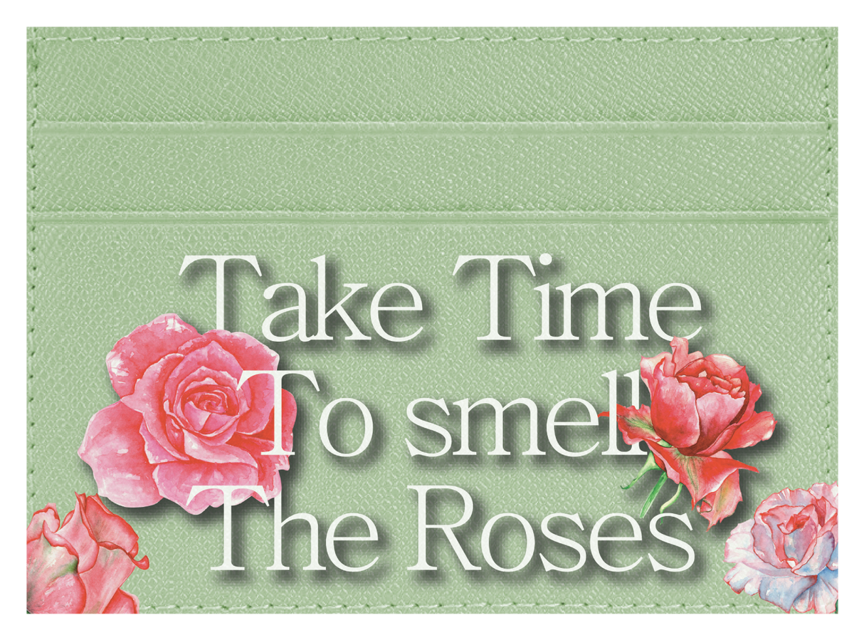 Take Time To Smell The roses