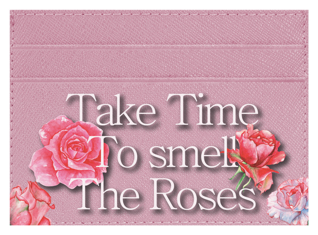 Take Time To Smell The roses