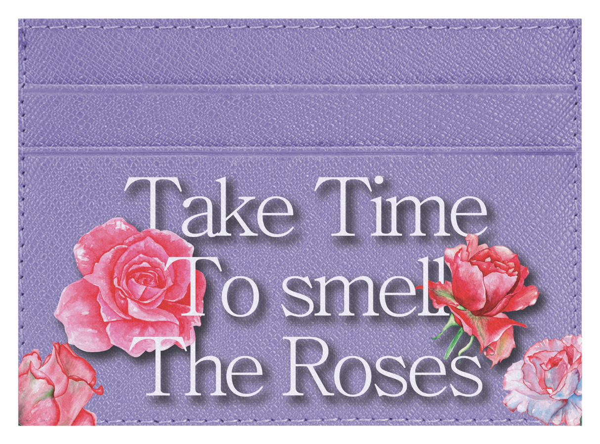 Take Time To Smell The roses