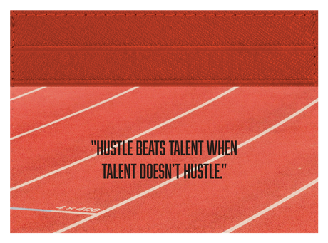 Hustle Beats Talent