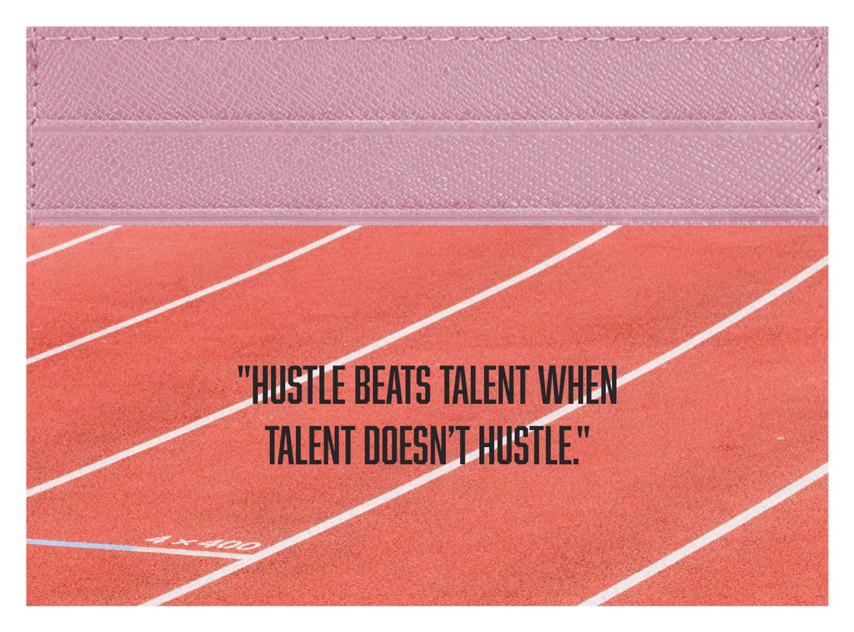 Hustle Beats Talent