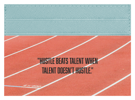 Hustle Beats Talent