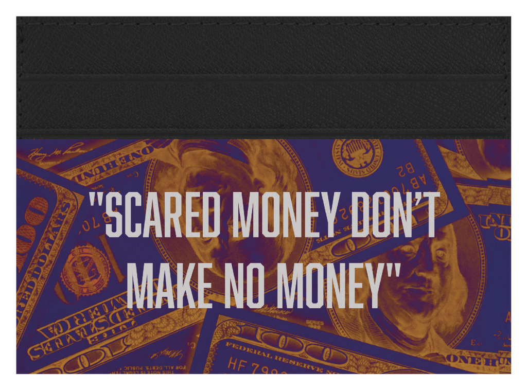 Scared Money