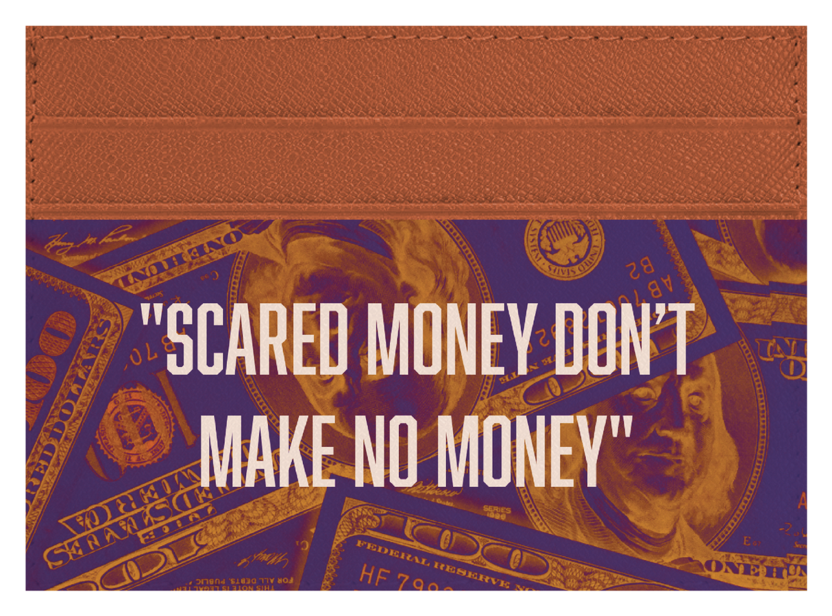 Scared Money