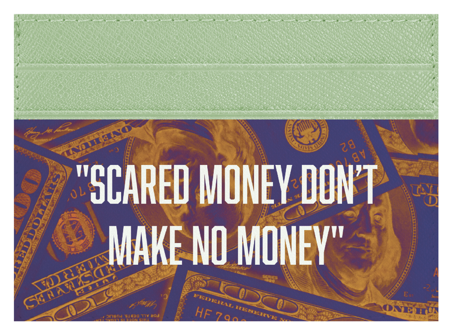 Scared Money