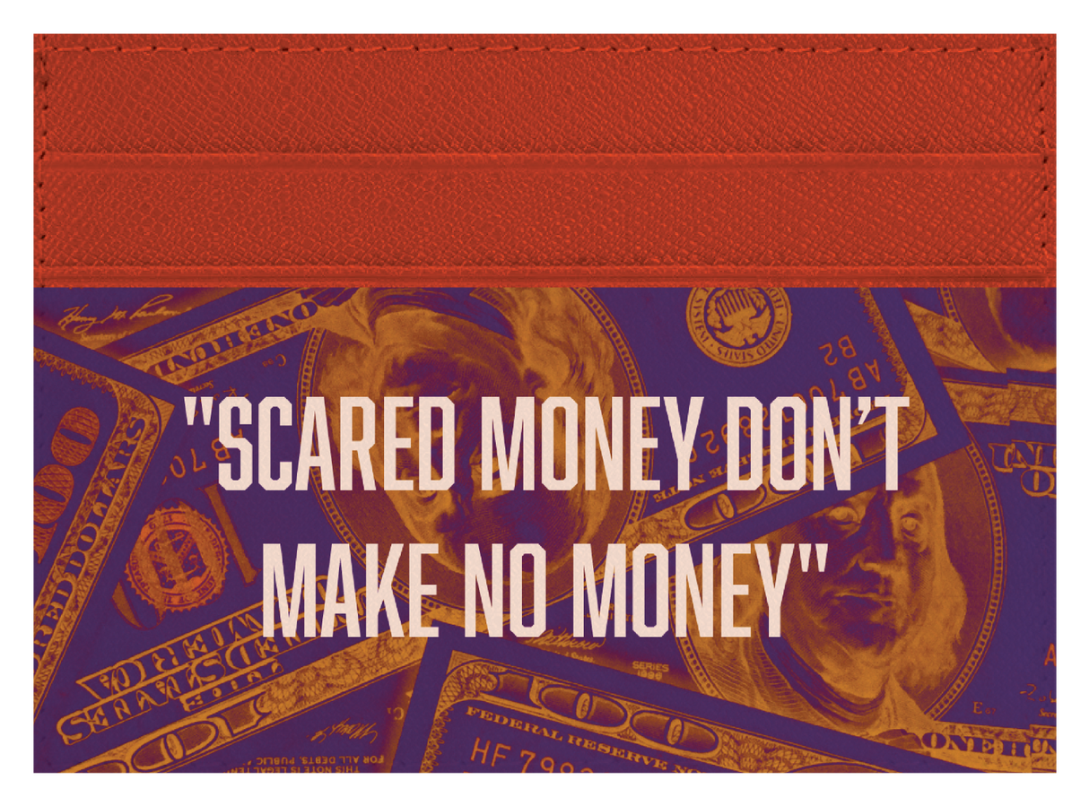 Scared Money