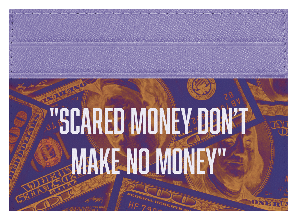 Scared Money