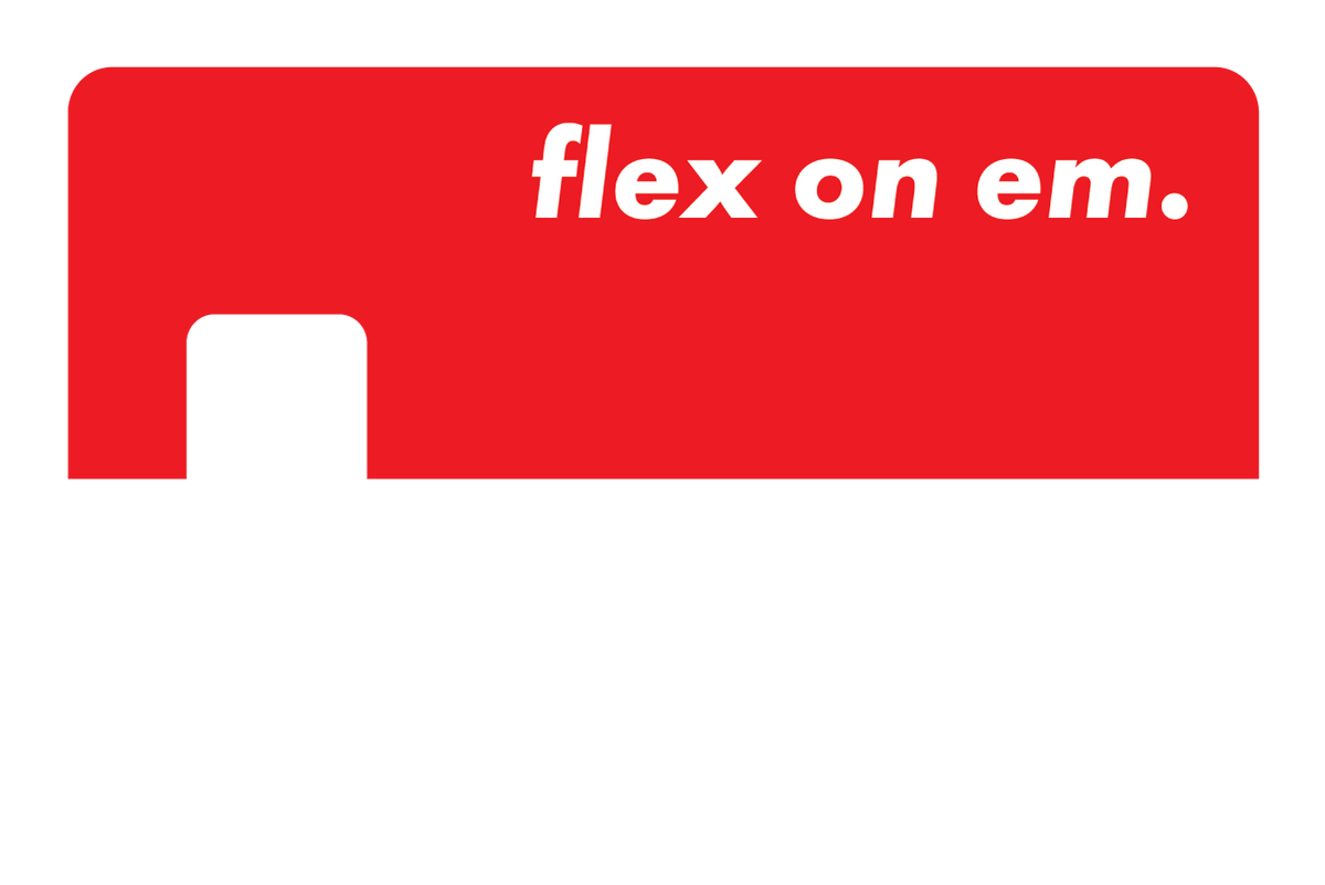 Flex on 'em