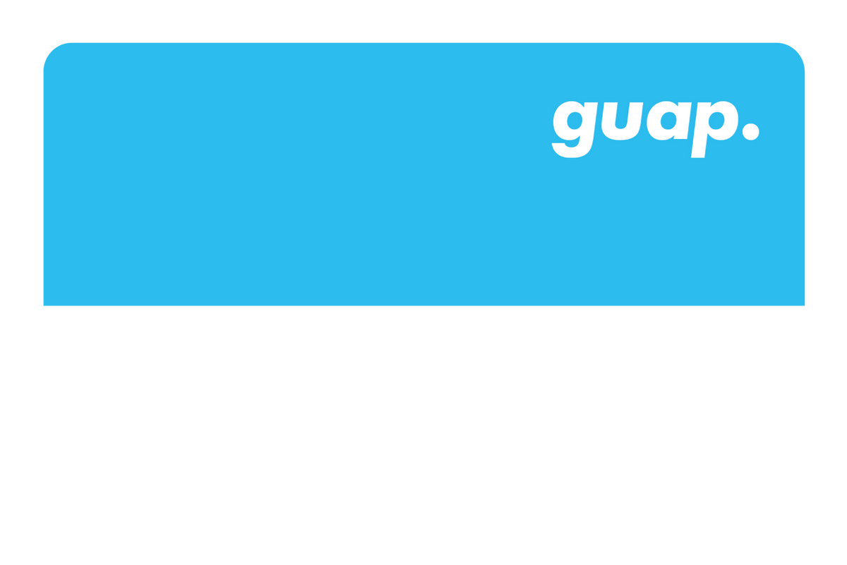 Guap.
