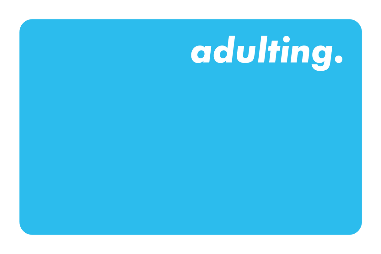 Adulting