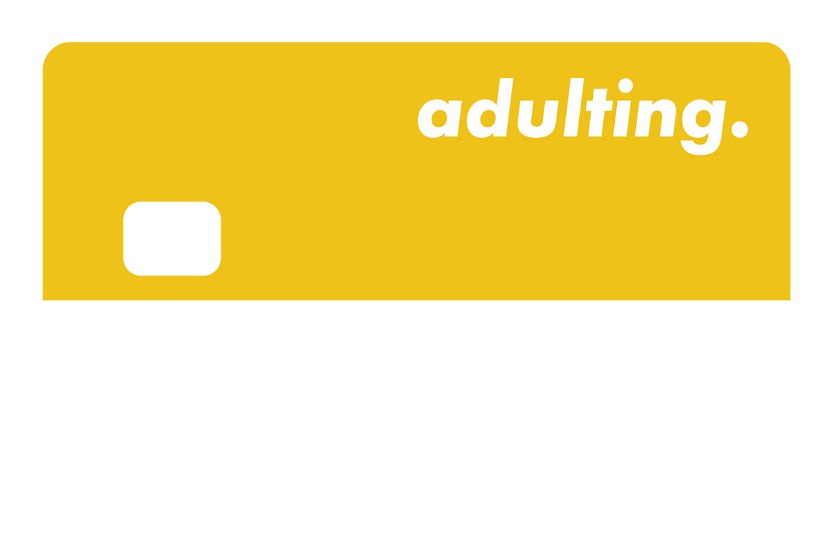 Adulting