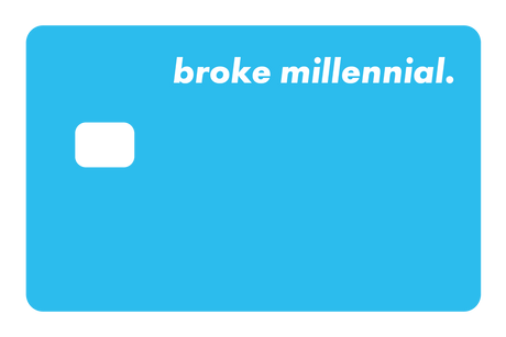 Broke Millennial