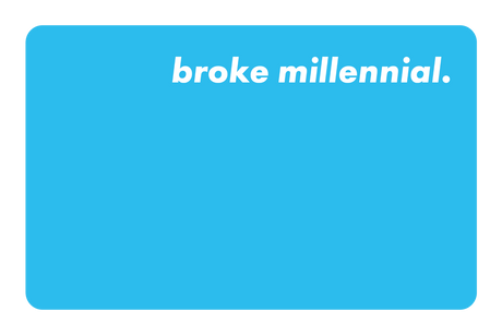 Broke Millennial