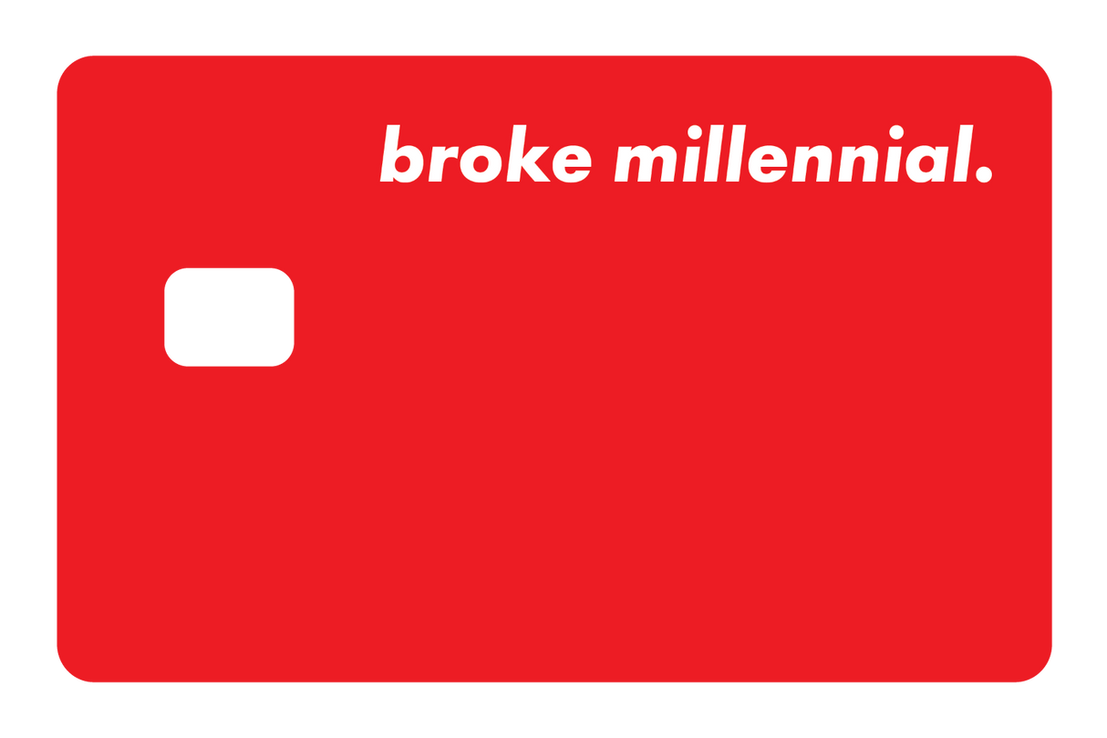 Broke Millennial