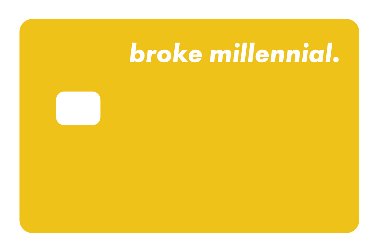 Broke Millennial