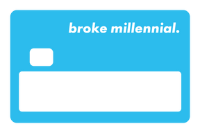 Broke Millennial
