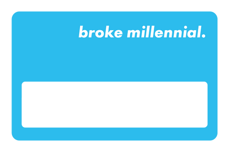 Broke Millennial