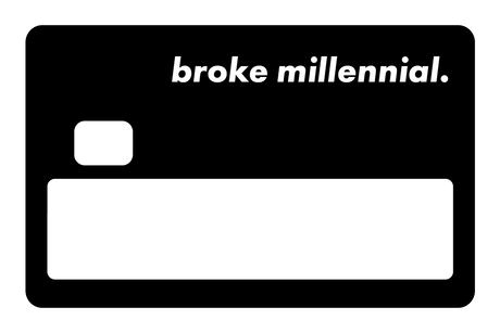 Broke Millennial