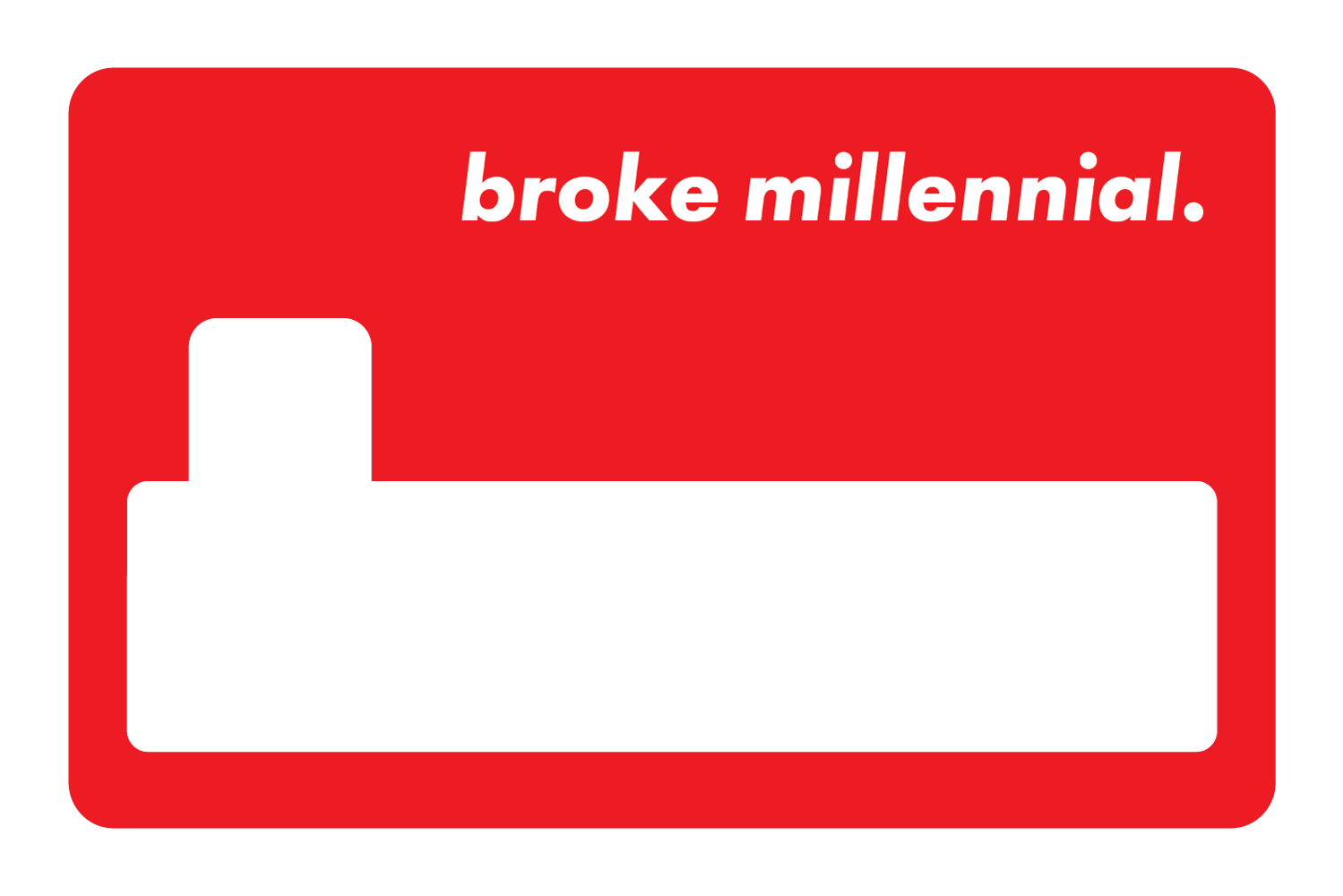Broke Millennial